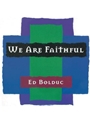 We Are Faithful - CD