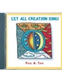 Let All Creation Sing CD