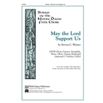 May the Lord Support Us