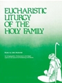 Eucharistic Liturgy of the Holy Family