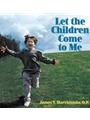 Let the Children Come to Me CD