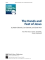The Hands and Feet of Jesus