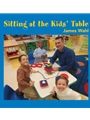 Sitting at the Kids' Table-Wahl