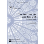 You Shall Love the Lord Your God
