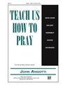 Teach Us How to Pray