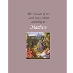 The Passion of Our Lord Jesus Christ According to Matthew (year A)