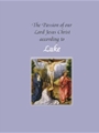 The Passion of Our Lord Jesus Christ According to Luke (year C)