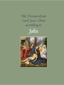 The Passion of Our Lord Jesus Christ According to John (Good Friday)