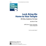 Lord, Bring Me Home to Your Temple/O Dios, Guiame a Tu Casa