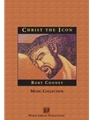 Christ the Icon Music Collection