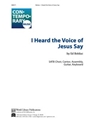 I Heard the Voice of Jesus Say