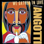 We Gather in Love CD