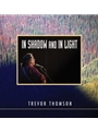 In Shadow and In Light - CD
