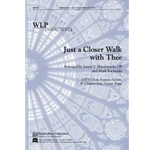 Just A Closer Walk With Thee