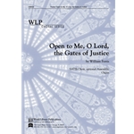 Open to Me O Lord the Gates of Justice