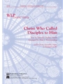 Christ Who Called Disciples to Him