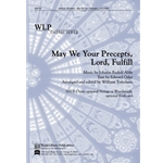May We Your Precepts Lord Fulfill