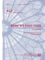 Here We Find Thee