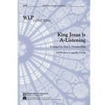 King Jesus is A-Listening