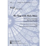 We Sing With Holy Mary