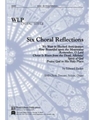 Six Choral Reflections