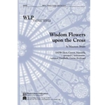 Wisdom Flowers Upon the Cross