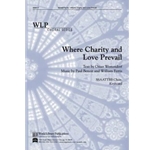 Where Charity and Love Prevail