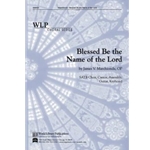 Blessed Be the Name of the Lord