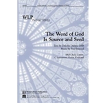 The Word of God is Source and Seed