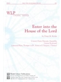 Enter into the House of the Lord