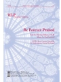 Be Forever Praised