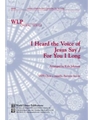 I Heard the Voice of Jesus Say / For You I Long