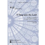 O Sing Unto the Lord