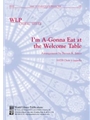 I’m A-Gonna Eat at the Welcome Table