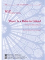 There is a Balm in Gilead