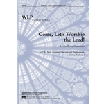 Come, Let’s Worship the Lord