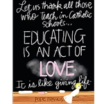 Educating is an Act of Love Poster