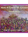 Here in Christ We Gather