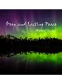 Deep and Lasting Peace