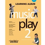 Music Play 2, Part A - Learning Album