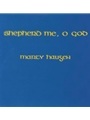 Shepherd Me, O God