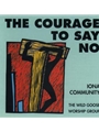 The Courage to Say No