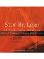 Stop By, Lord