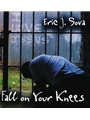 Fall on Your Knees