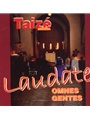 Laudate Omnes Gentes