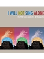 I Will Not Sing Alone