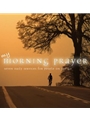 My Morning Prayer - 2 CD set