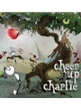 Cheer Up Charlie