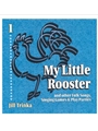 My Little Rooster CD only