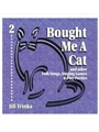 Bought Me a Cat CD only